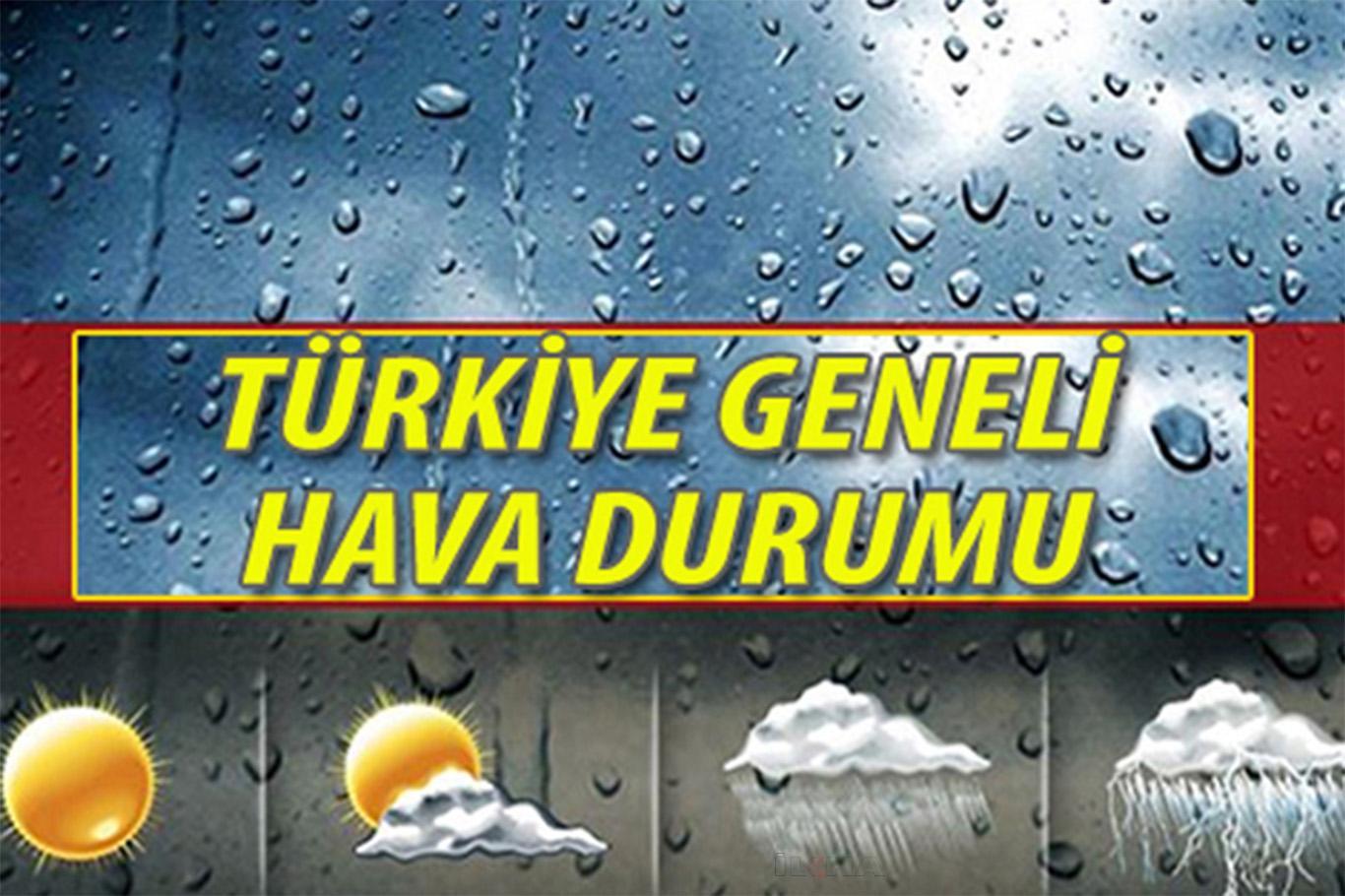 Türkiye geneli hava durumu nasıl?